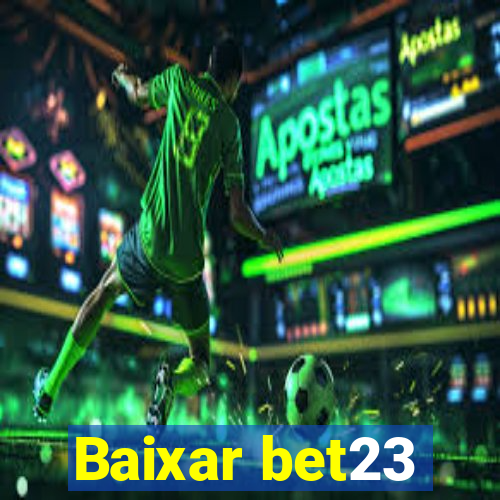 Baixar bet23